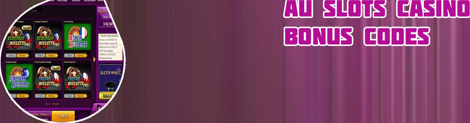 Au slots casino bonus codes