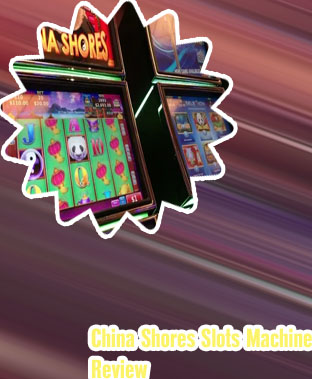 China shore slot machine